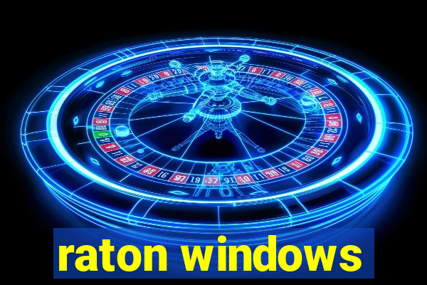 raton windows